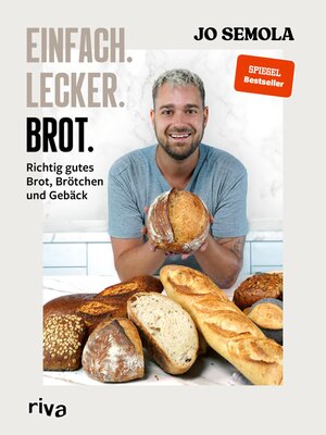 cover image of Einfach. Lecker. Brot.